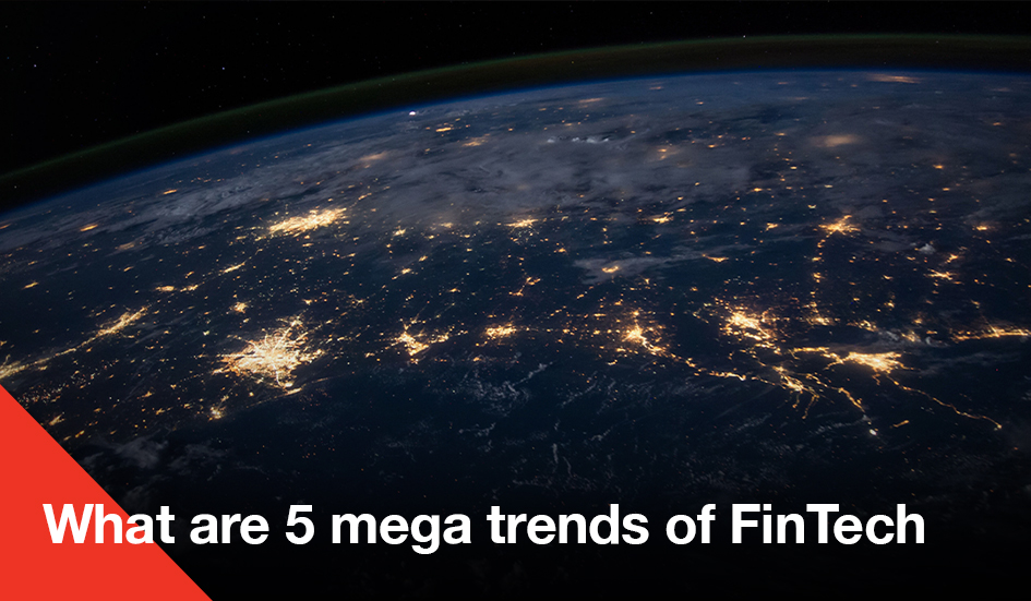 Discover the award-winning mega trends in fintech with a focus on digital marketing.