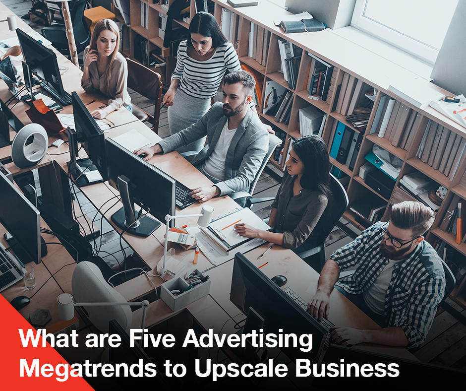 Discover five award-winning advertising megatrends that can help upscale your business through digital marketing and SEO.